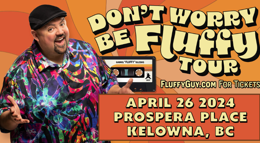 Event Tour Kelowna Gabriel Iglesias: Don’t Worry Be Fluffy