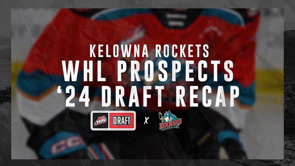 Kelowna Rockets Make Strategic Picks in the 2024 U.S. Priority Draft