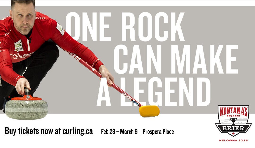 2025 Montana’s Brier: Curling Championship at Prospera Place!