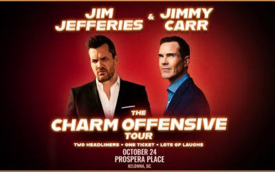 Jim Jefferies & Jimmy Carr: Charm Offensive at Prospera Place!